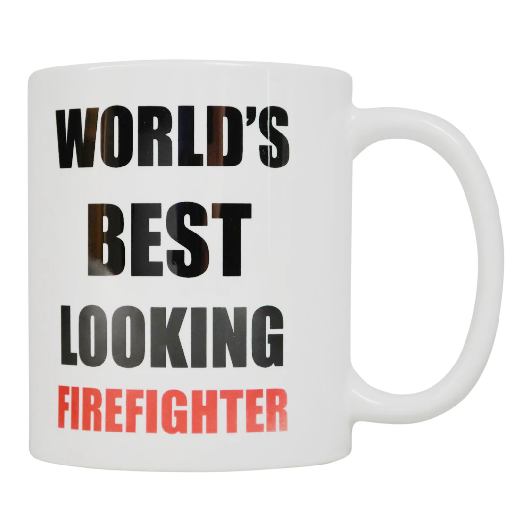 Funny Coffee Mug World's Best Looking Firefighter 