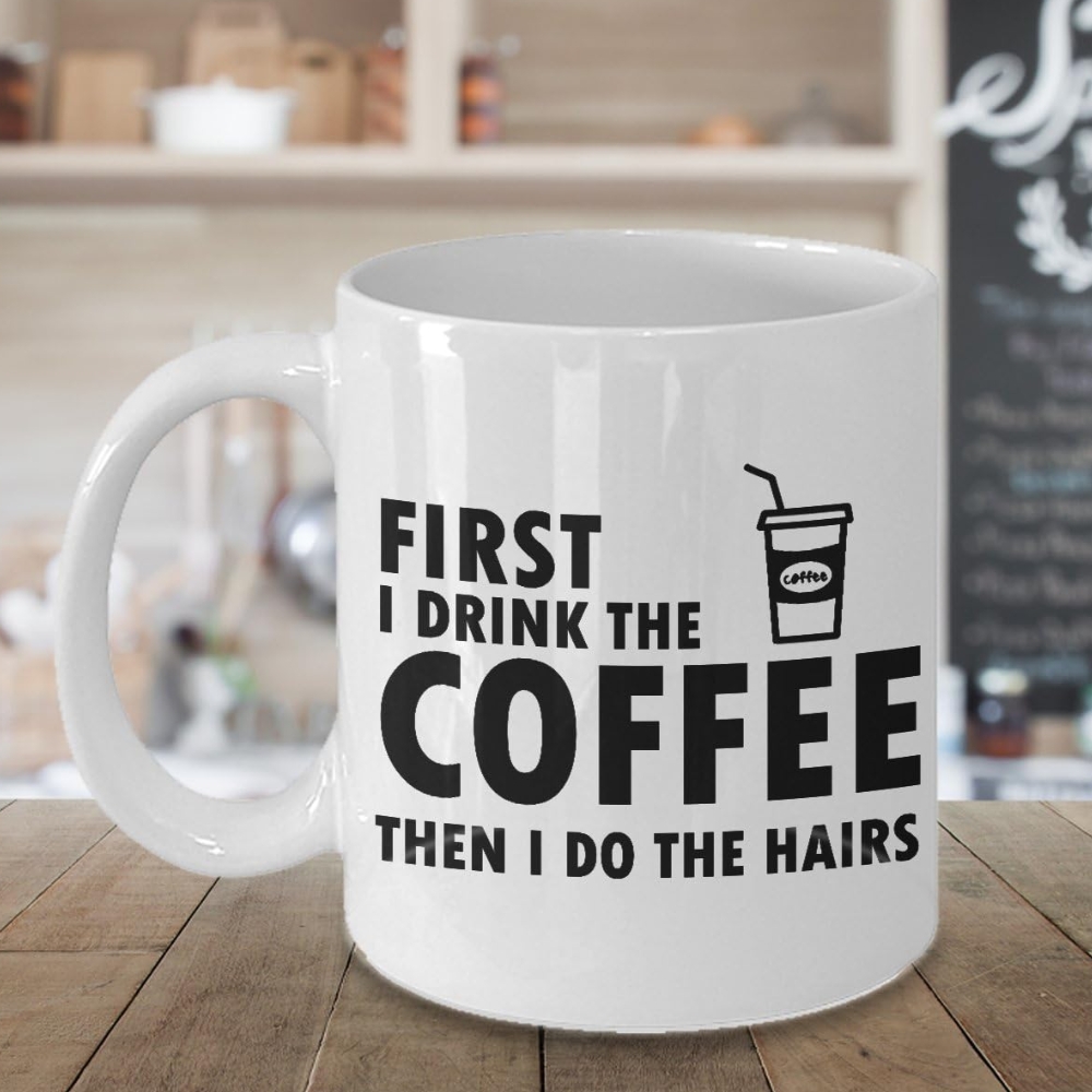 Best Coffee Mug- Hairstylist Gifts Ideas for Men and Women