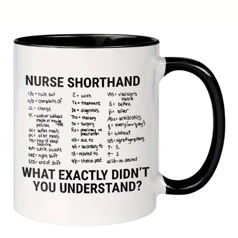 Nurse Shorthand Mug - Funny Nursing Gifts for Nurses, Nursing Students & Graduates