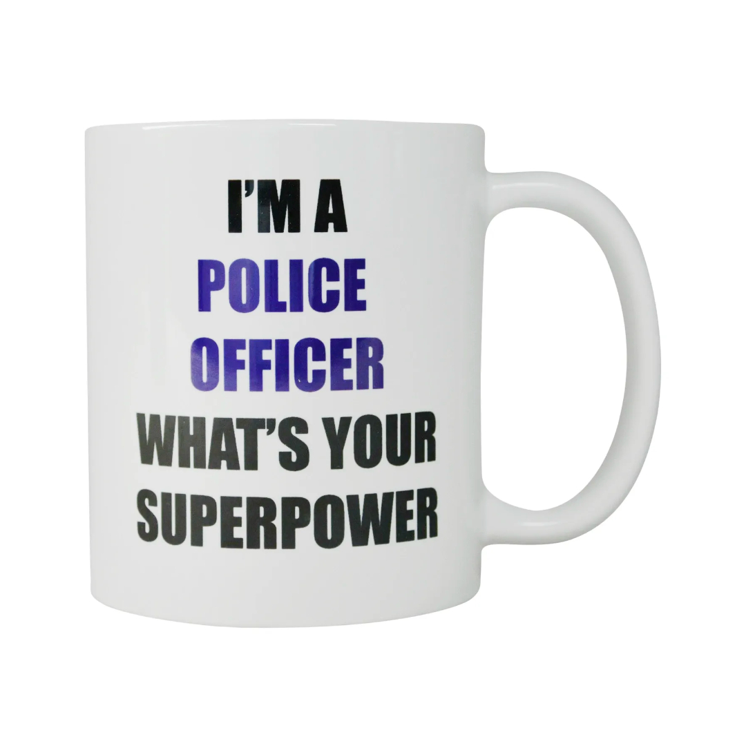 Rogue River Tactical Coffee Mug I'M A Police Officer whats Your Superpower