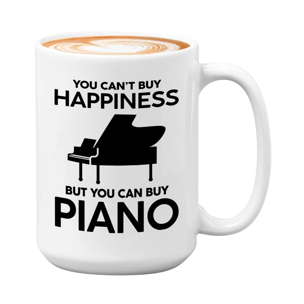 Musician Mug White 11oz - Can't Buy Happiness Buy Piano - Piano Player Pianist Artist Musician