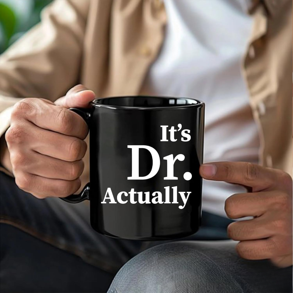 11 oz Personalized Its Dr Actually Ceramic Coffee Mug Graduation Drinkware