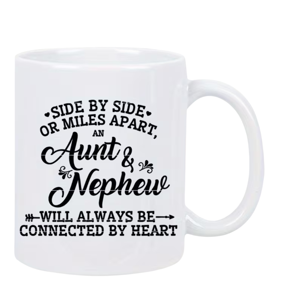 Side By Side Or Miles Apart Aunt Nephew Quote Print 11oz Coffee Mug