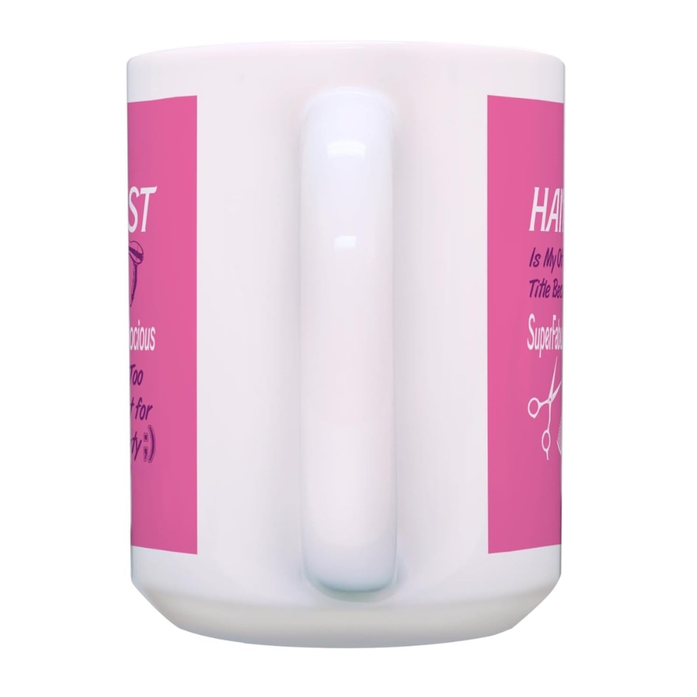 Funny Hairstylist Gift Official Title Too Pretentious