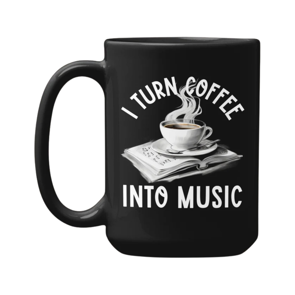 I Turn Coffee Into Music, Funny Music Coffee Cup, Musical Recording Artist