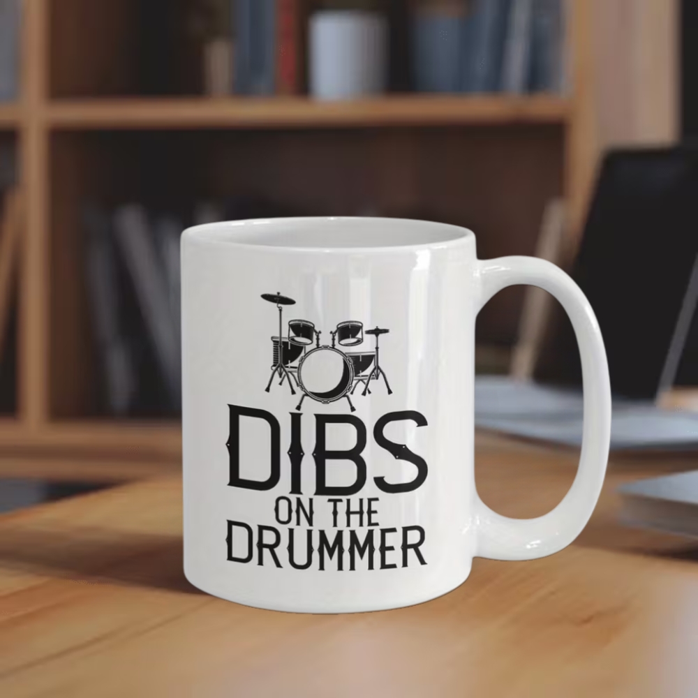 Funny Drums Mug Dibs On The Drummer Coffee Mug, 11oz Ceramic Coffee Cups, Funny Mug Tea Mug