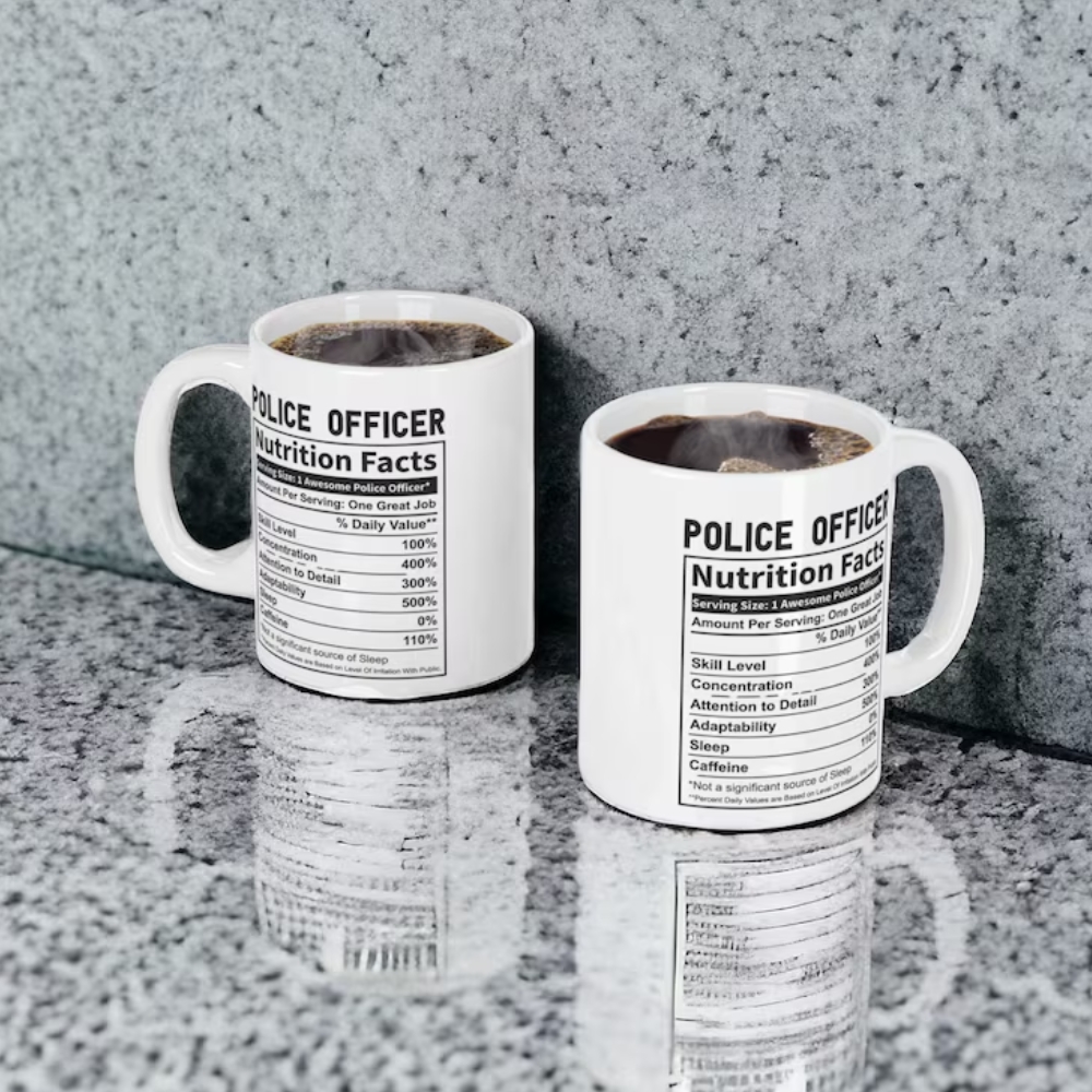 Police mug Nutritional Facts Gift Coffee Tea Cup - cop -law - enforcement mug