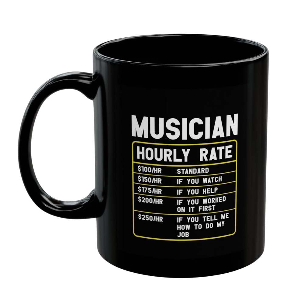 Musician's Hourly Rate Mug | Funny Coffee Cup for Musicians,