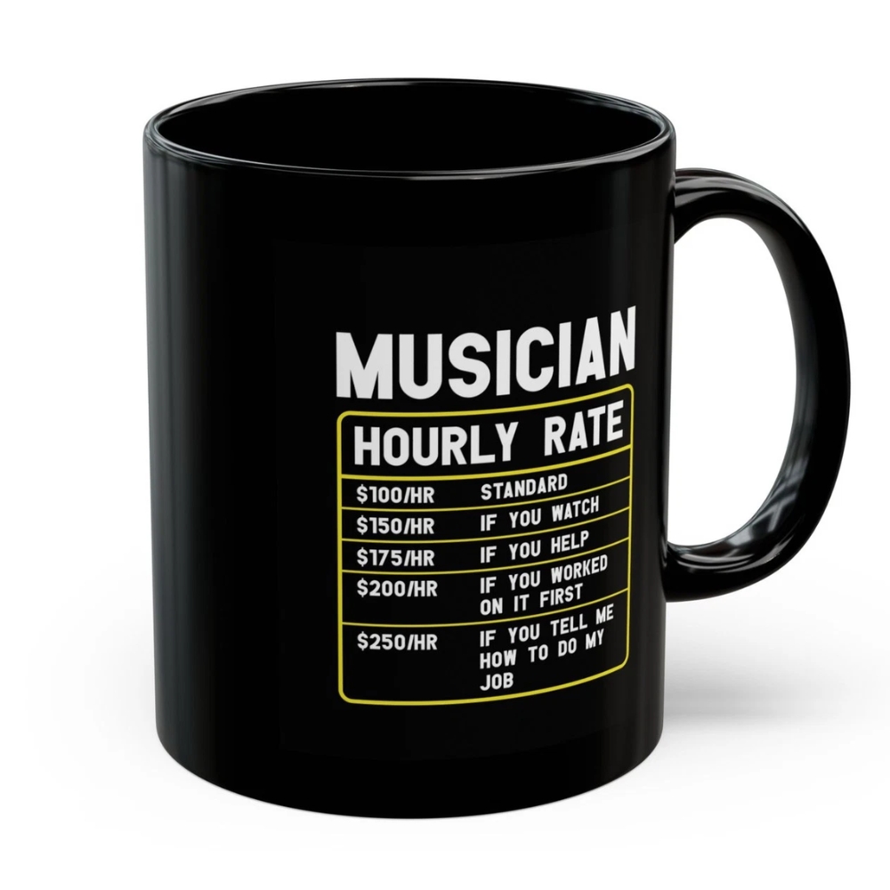 Musician's Hourly Rate Mug | Funny Coffee Cup for Musicians,