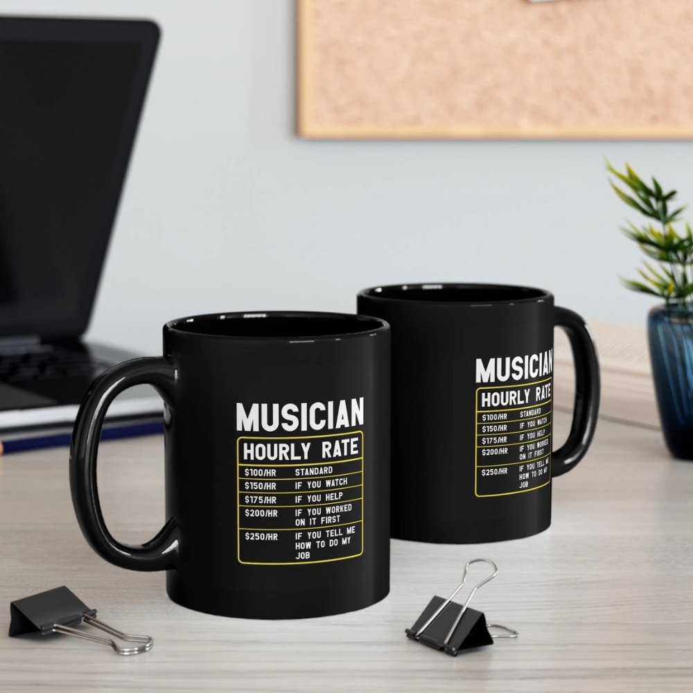 Musician's Hourly Rate Mug | Funny Coffee Cup for Musicians,