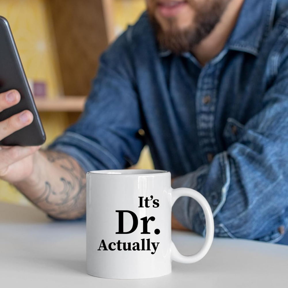 11 oz Personalized Its Dr Actually Ceramic Coffee Mug Graduation Drinkware