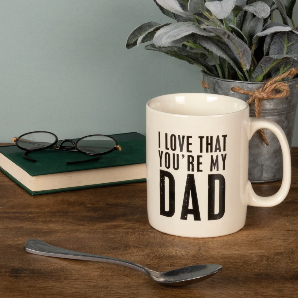 I Love That You're My Dad Ceramic Mug 