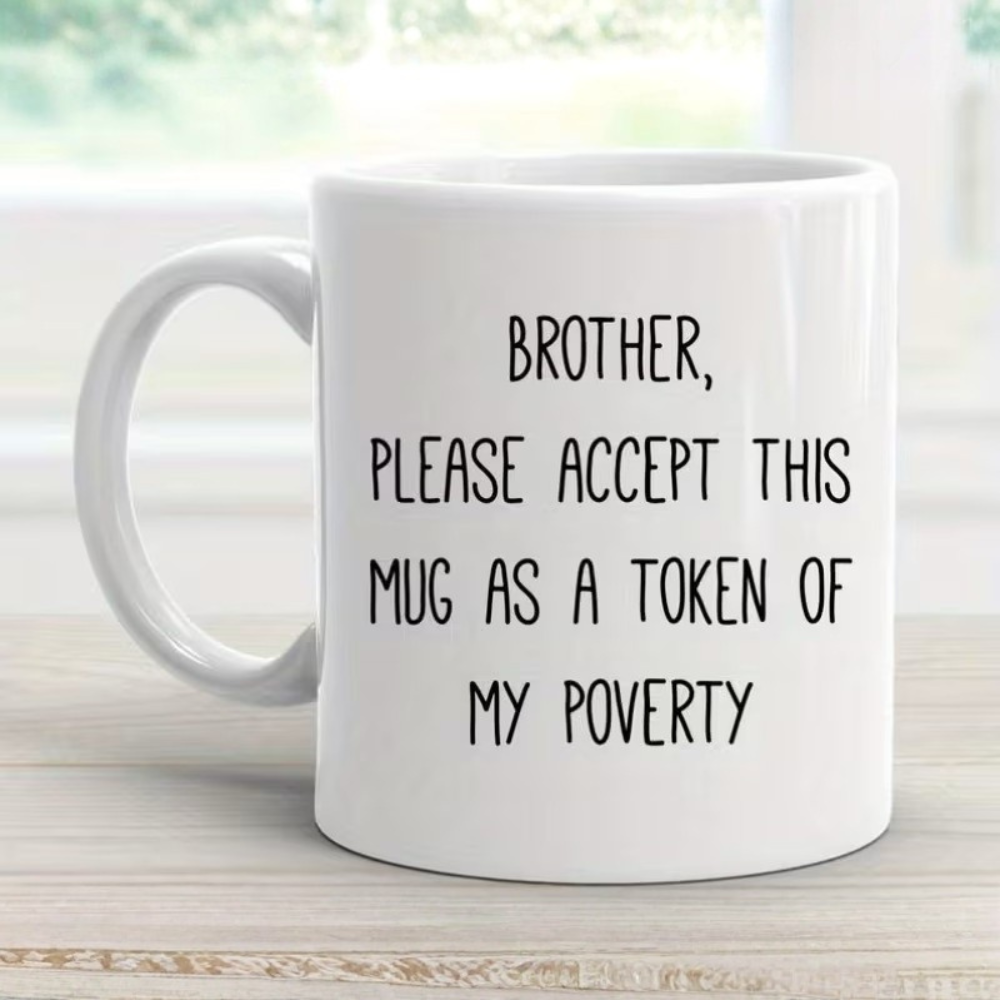 1pc, "to Bro"Ceramic Mug, [ Brother Mug - Durable Ceramic]