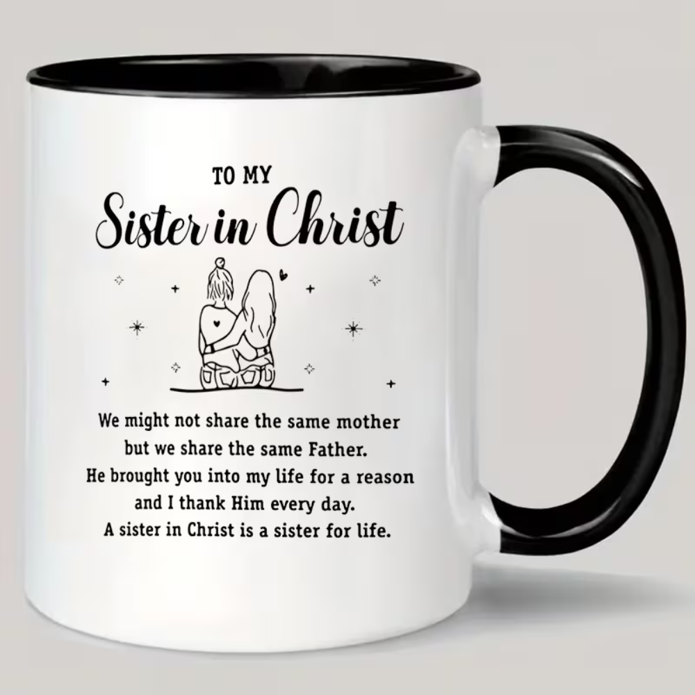 Christian Sister Ceramic Coffee Mug - Insulated Reusable Religious Gift with "to My Sister in Christ" Inspirational Quote, Heartfelt Christian Gift for Women, Hand Wash Only, Durable Ceramic Cup for Hot Beverages, Spiritual Coffee Mug