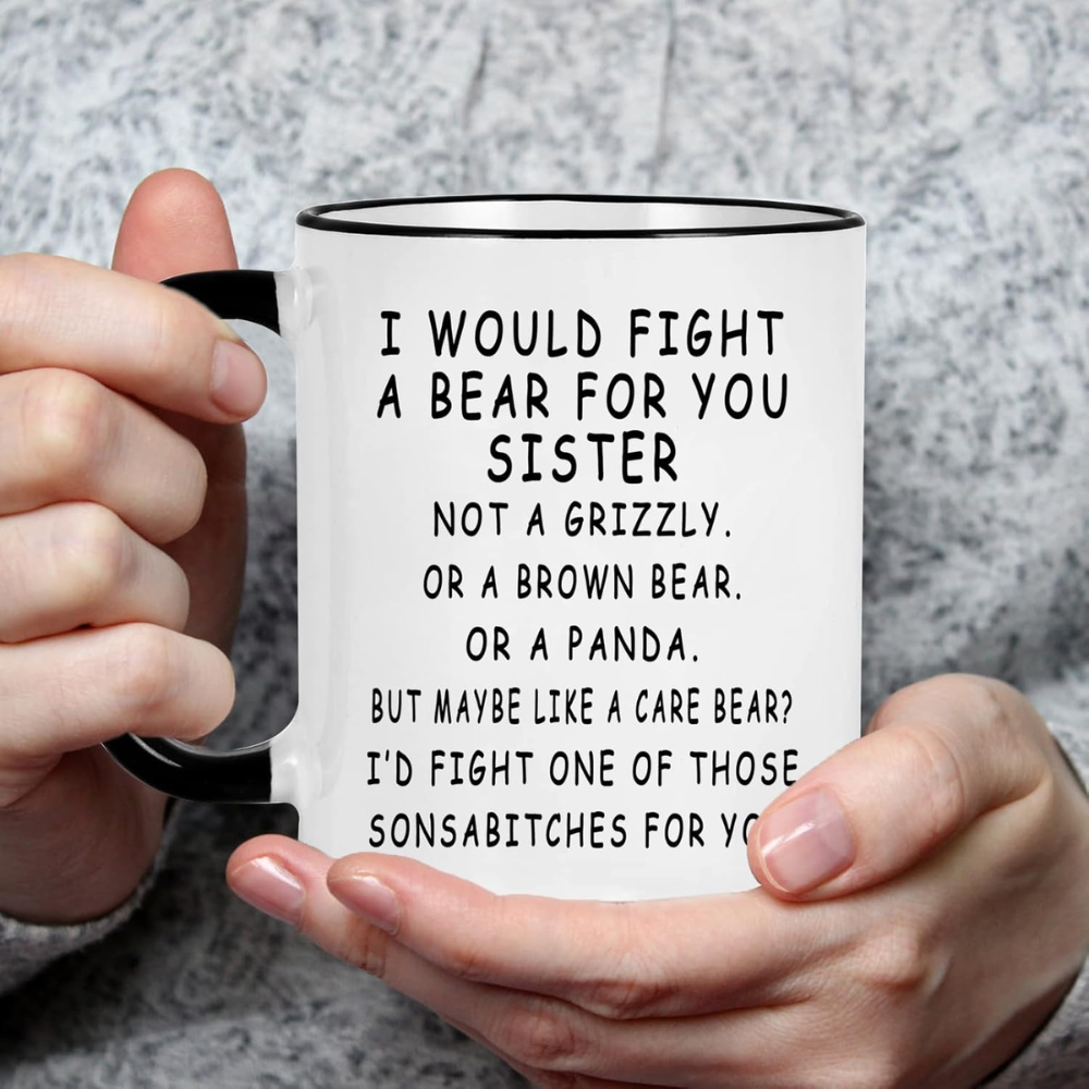 Sisters in Law Gifts, I Would Fight A Bear For You Sisters Mug