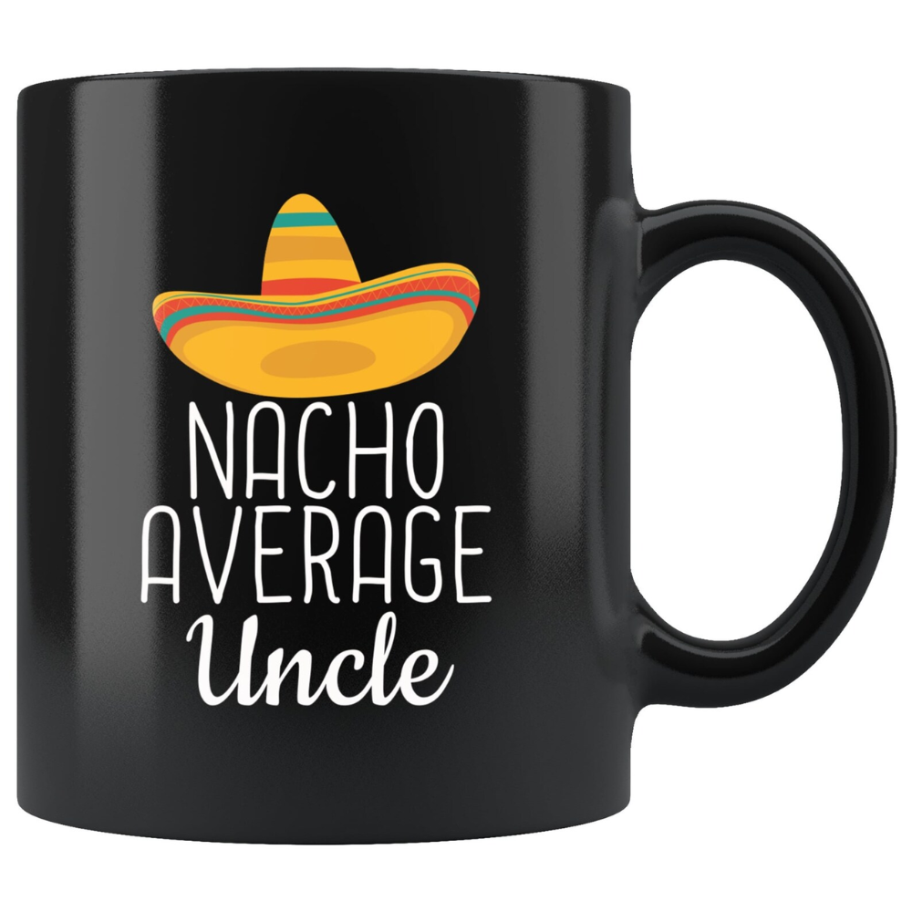 Ceramic Nacho Average Uncle Coffee Mug Funny Gift Drinkware