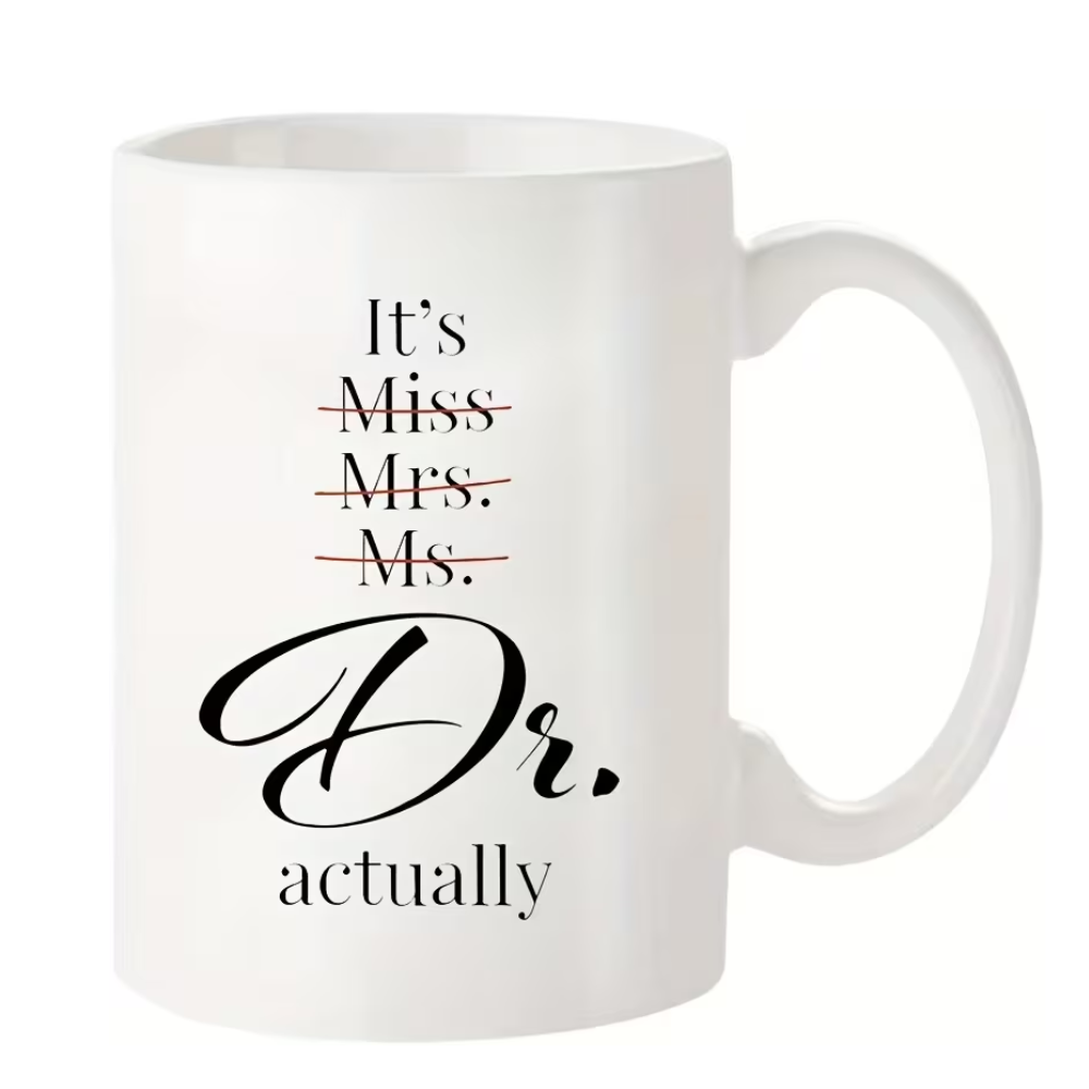 11 oz Ceramic Women Doctor Quote Coffee Mug Drinkware