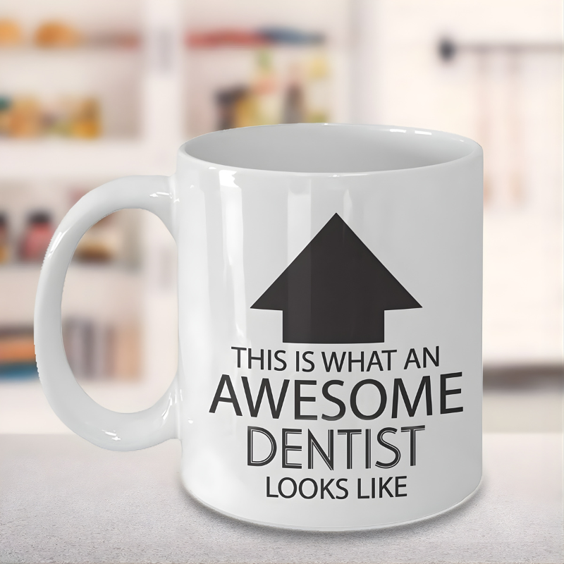 Funny Dentist Appreciation Coffee Mug Awesome Dentist Humor Gift for Friends and Coworkers