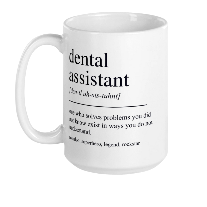 Dental Assistant Gifts Dental Assistant Mug