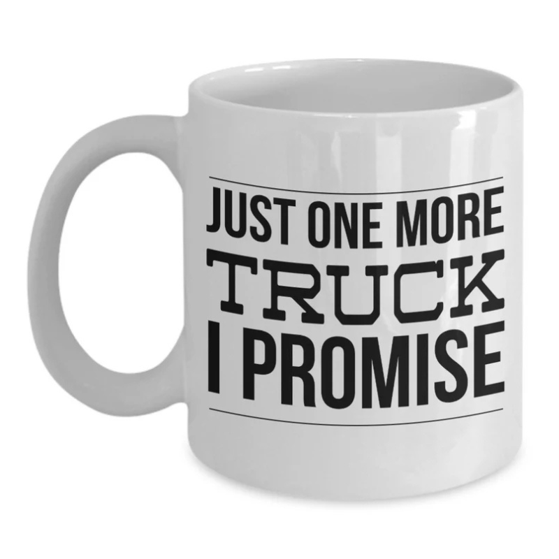 Truck Driver Gift Truck Driver Gifts Truck Mug Just One More Truck