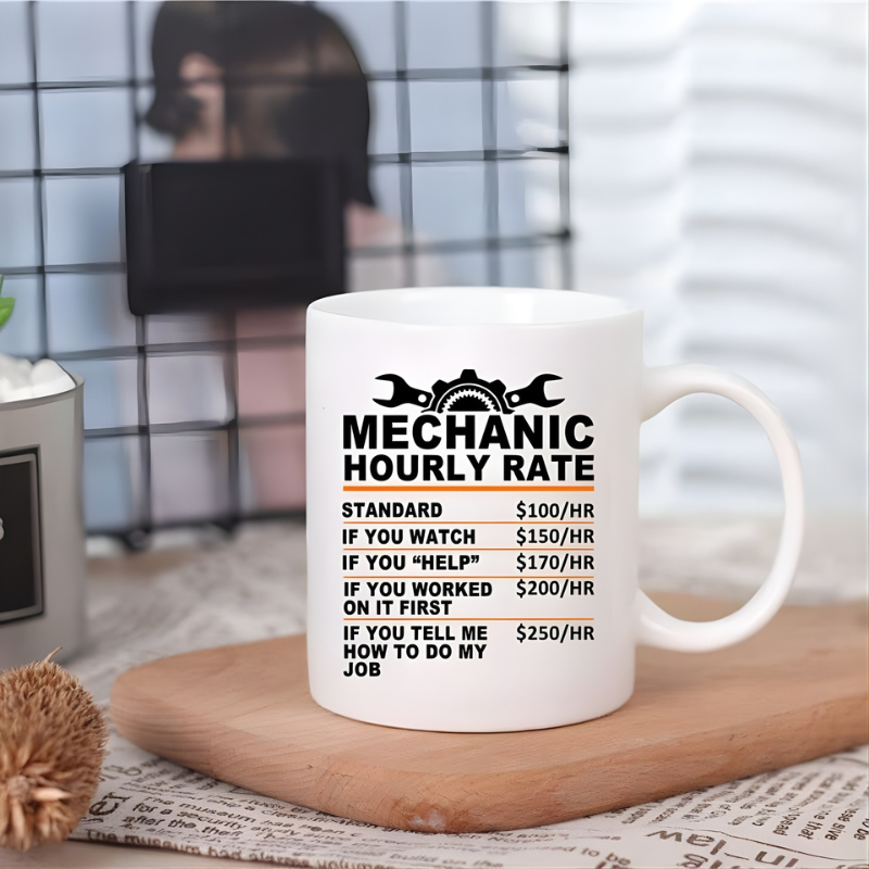 Mechanic Hourly Rates Humor Coffee Mug Auto Repair Gift