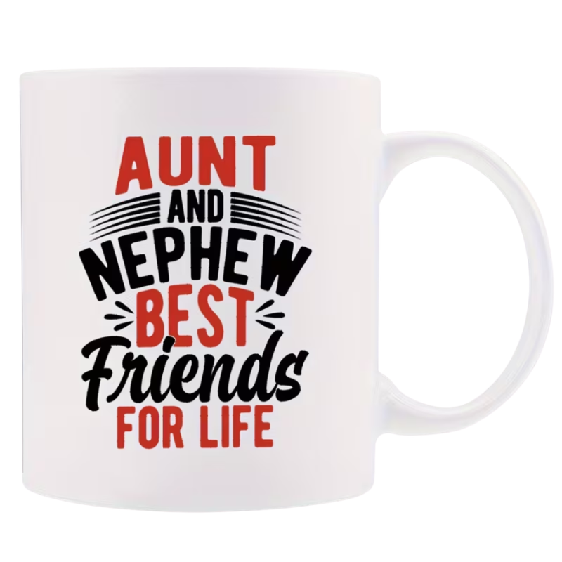 Aunt And Nephew Quote Print 11oz Ceramic Coffee Mug