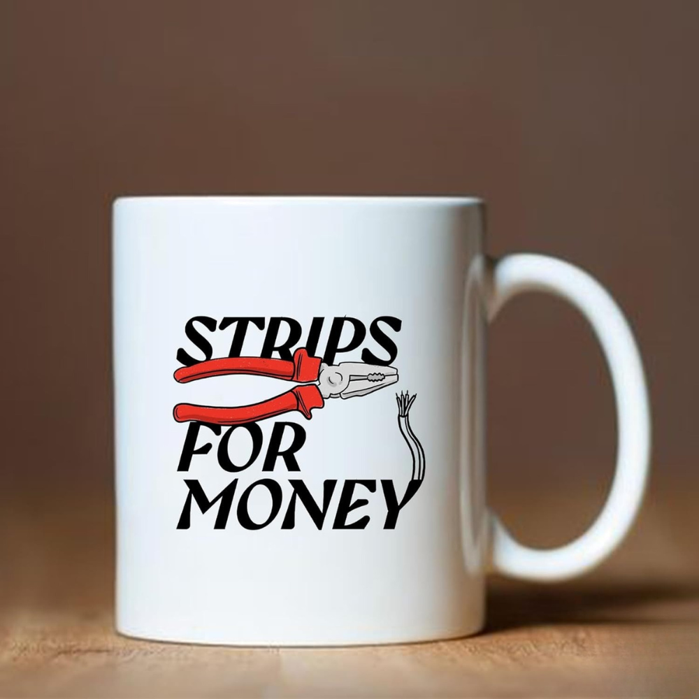 Strips For Money Printed Electrician Themed Coffee Mug