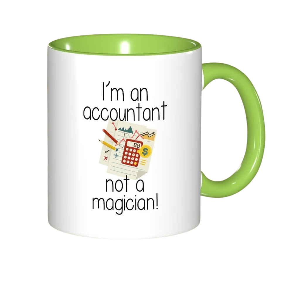 I Am An Accountant Not A Magician Printed Mug