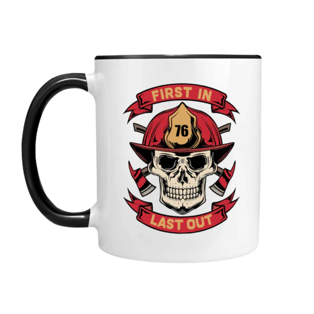 First In Last Out Firefighter Ceramic Mug