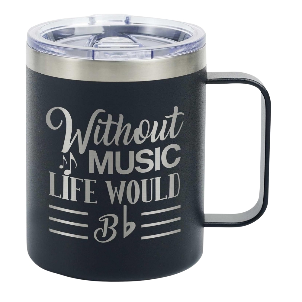 Music Lover Gifts For Men, Male, Him - Without Music Life Would B Flat - 12 oz