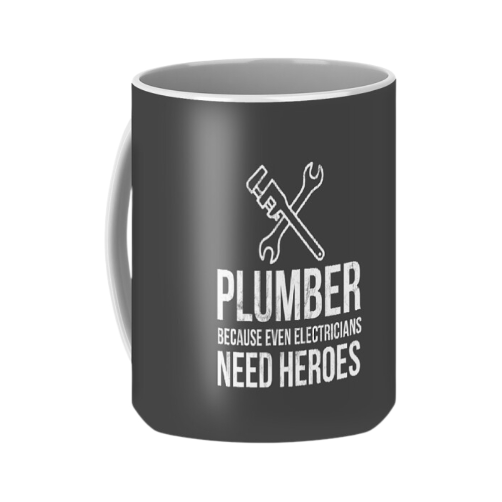 Plumber Because Even Electricians Need Heroes Funny Coffee Mug