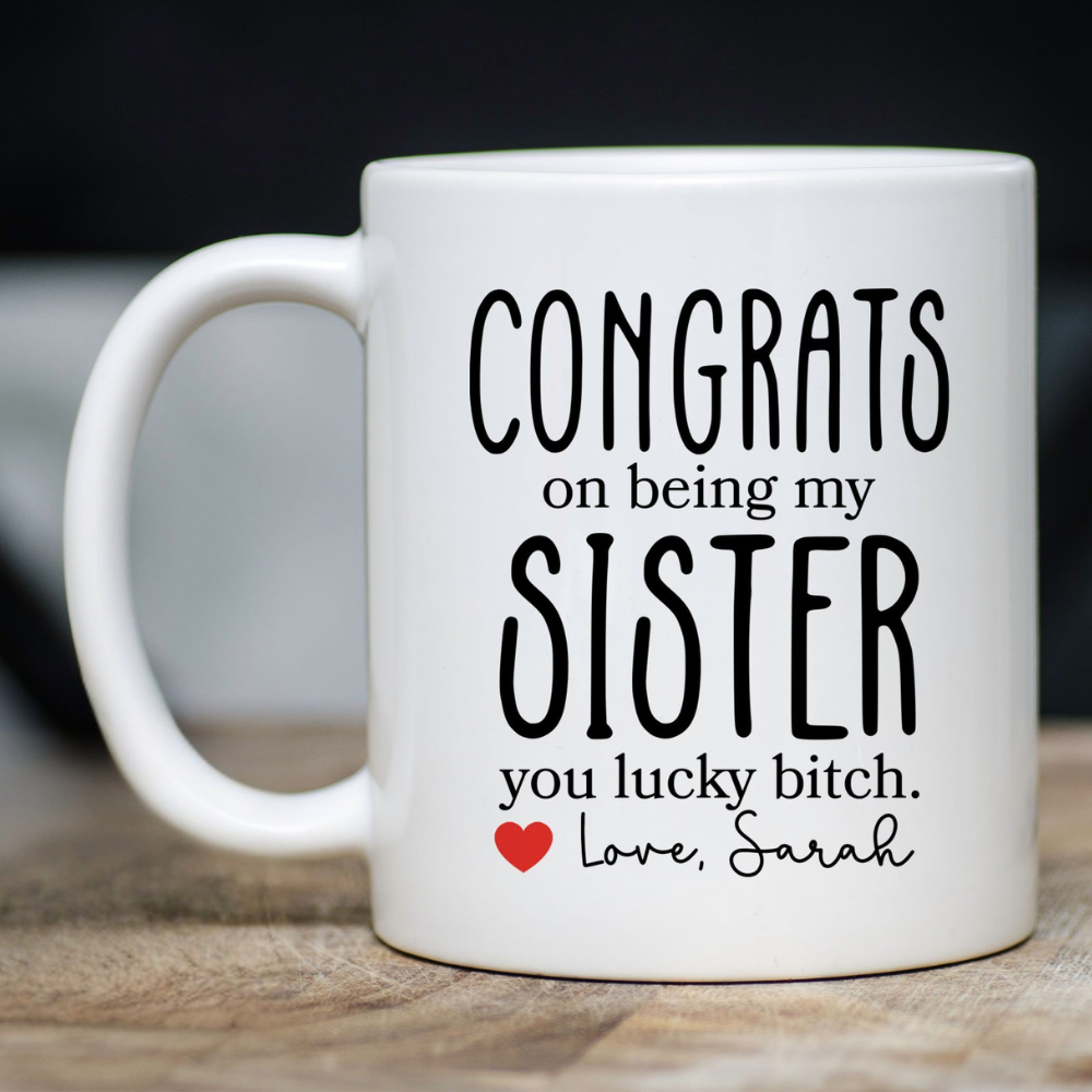Funny Sister Mugs, Sister Gift Idea, Sister Present Gift From Sister, Sister Cup, Gift For Sister, Custom Sister Gifts, Sister Gifts