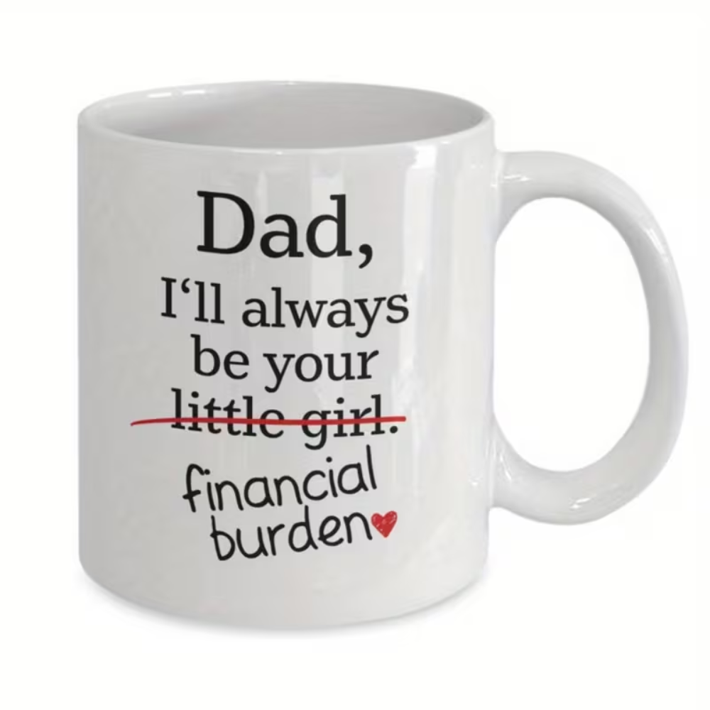 Ceramic Coffee Mug for Dad From Daughter Sentiment Drinkware
