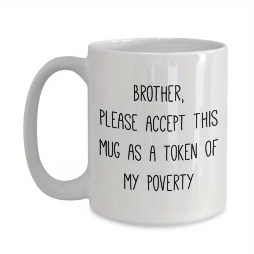 1pc, "to Bro"Ceramic Mug, [ Brother Mug - Durable Ceramic]
