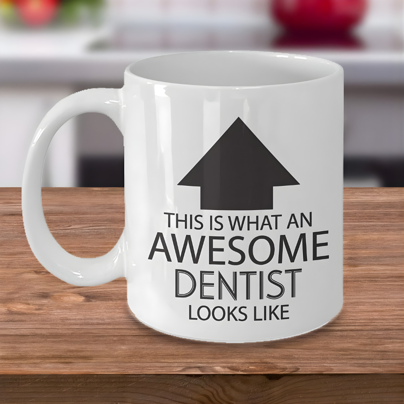 Funny Dentist Appreciation Coffee Mug Awesome Dentist Humor Gift for Friends and Coworkers