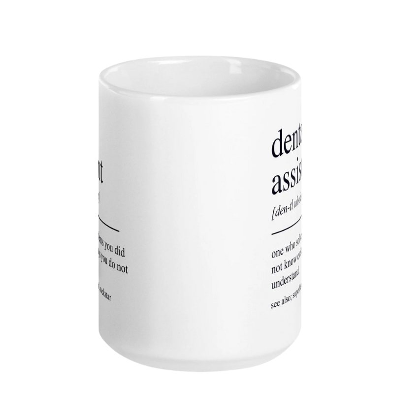 Dental Assistant Gifts Dental Assistant Mug