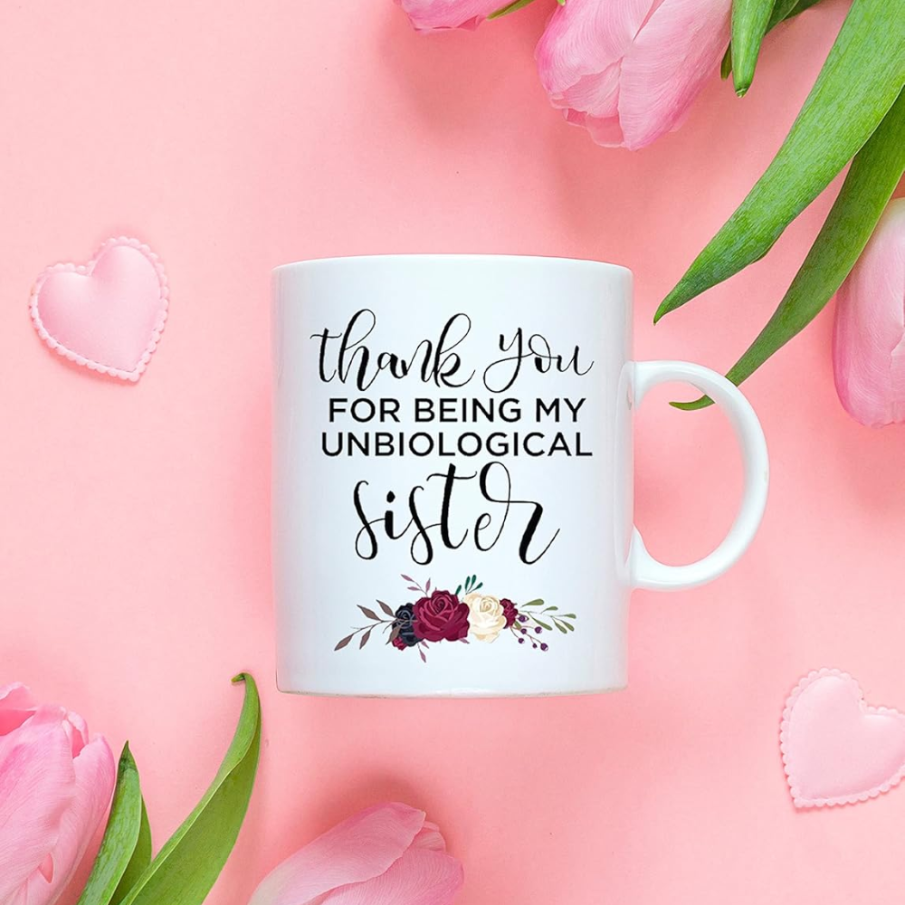 BLUE RIBBON Sisters Day Mug, Thank You FOR BEING MY UNBIOLOGICAL Sister, Funny Coffee Mug in Decorative Gift Box with Foam, 11 Oz, Gifts for Friends, Family, Any Special Day