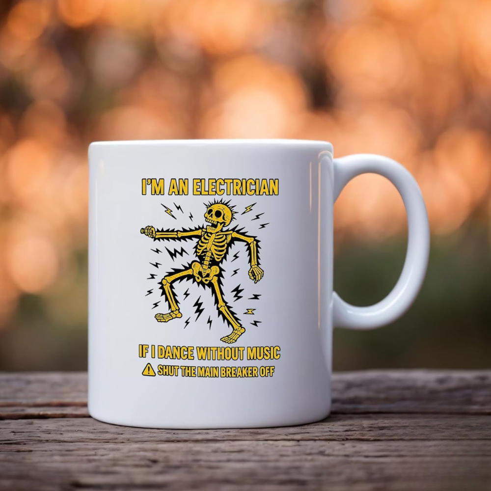  I'm An Electrician If I Dance Without Music Electrician 