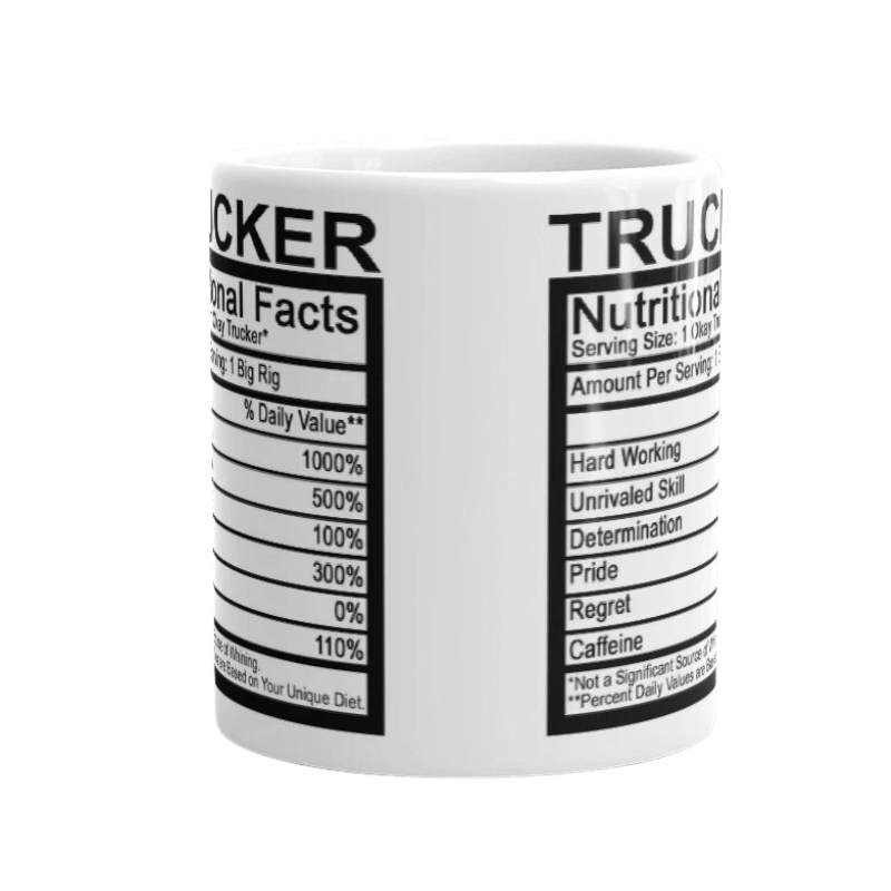 Trucker Nutritional Facts Label Truck Driver Cup Gift Coffee Tea Ceramic Mug