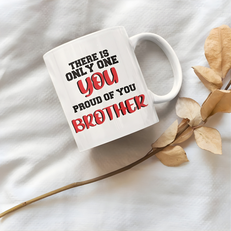Proud Of You Brother Printed Coffee Mug