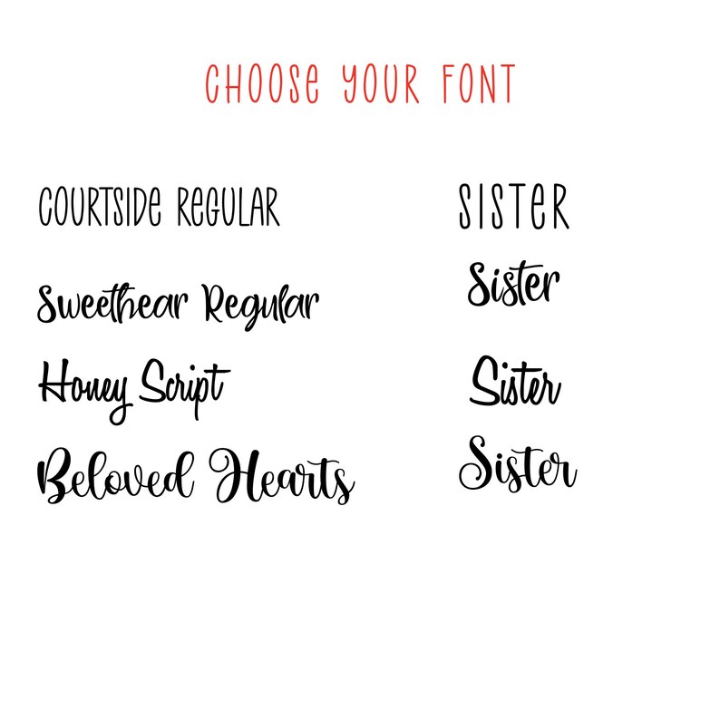 May include: A graphic showing different font styles for the word "Sister". The fonts include Courtside Regular, Sweethear Regular, Honey Script, and Beloved Hearts.