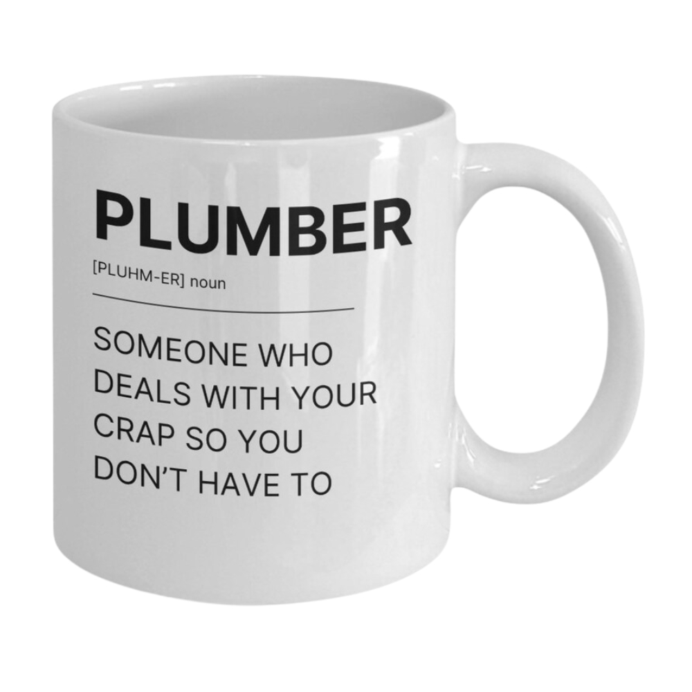 Plumber Definition Coffee Mug, Funny Gift Mug, Crap Dealer, Construction Plumbers