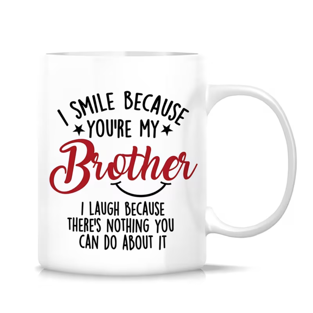  Tea Cup for Brother, Unique Gift for Christmas, Halloween, Thanksgiving, Birthday, Valentines Day - Humorous Present for Coffee Lovers