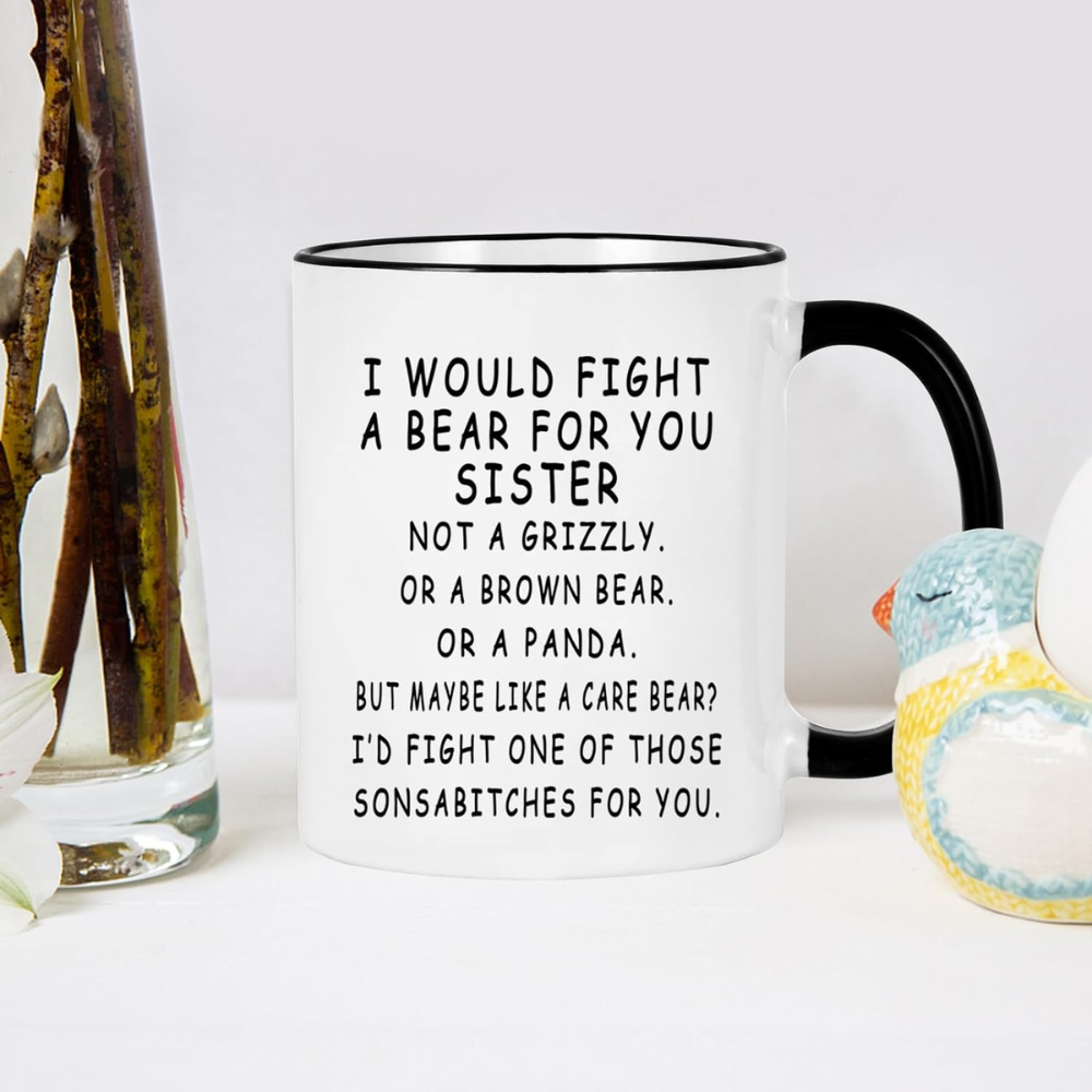Sisters in Law Gifts, I Would Fight A Bear For You Sisters Mug