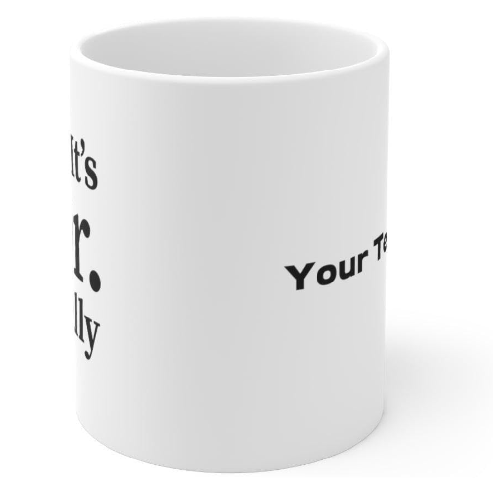11 oz Personalized Its Dr Actually Ceramic Coffee Mug Graduation Drinkware