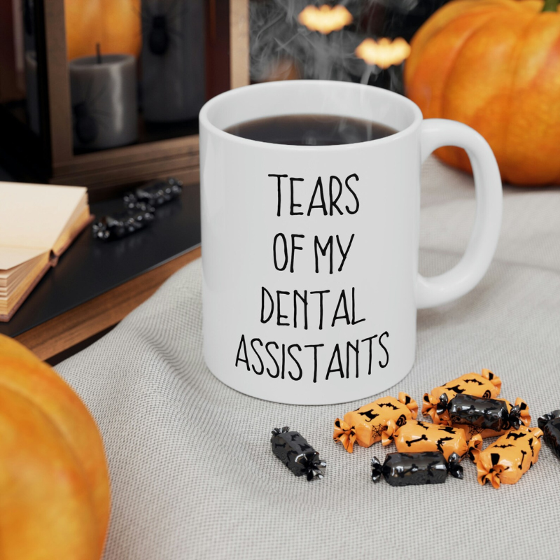 Tears Of My Dental Assistants Mug Dentist Gift Dental Office Gifts