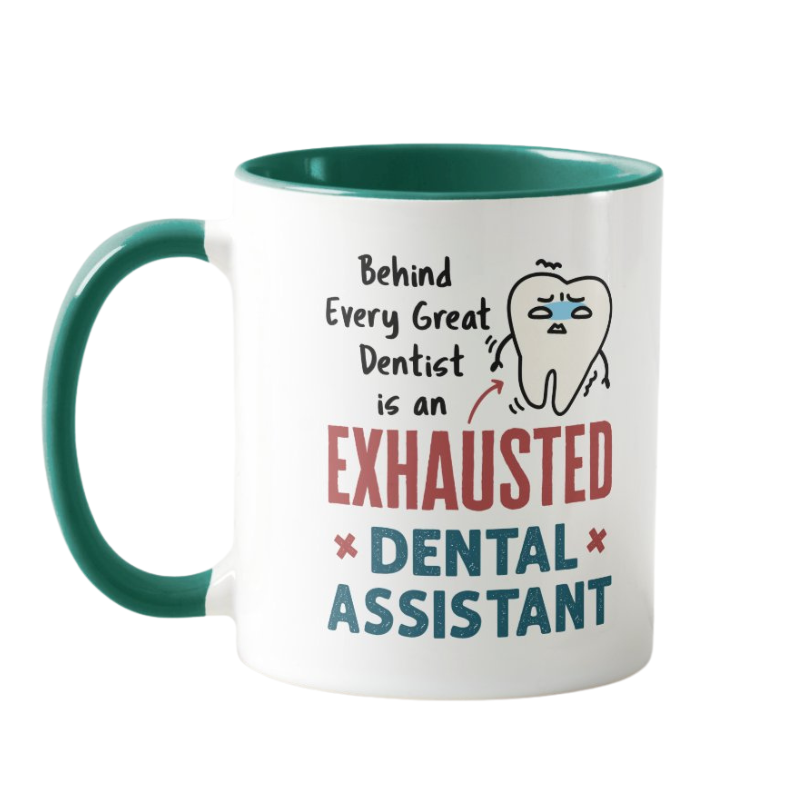 Funny Dental Assistant Exhausted Quote Two Tone Coffee Mug