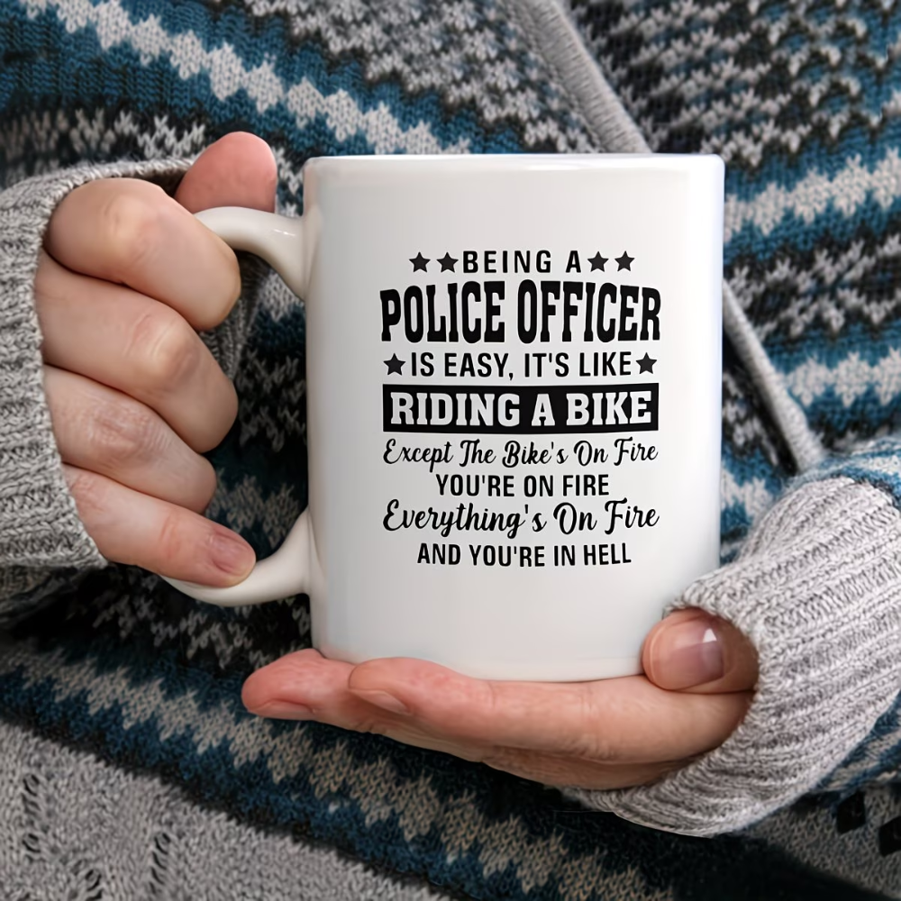 11oz White Ceramic Police Officer Humor Coffee Mug