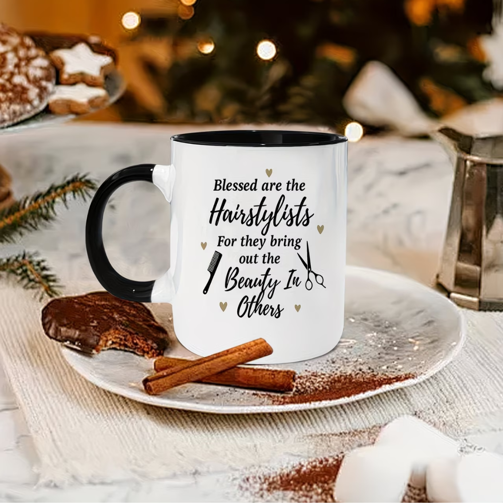11oz coffee mug, Blessed are the hairstylists for they bring out the beauty in others quote printed mug theme design, suitable for home,
