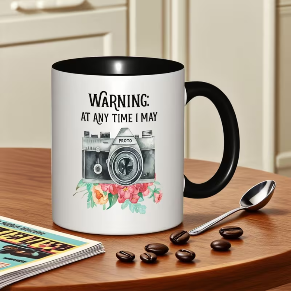 photography Mug with "WARNING: At Any Time I May Be Photographed"